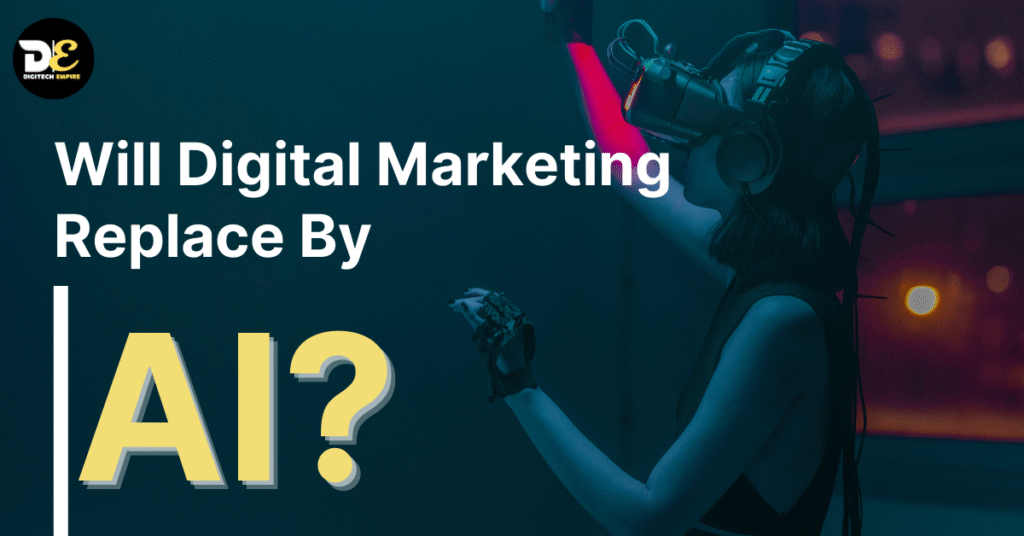 will digital marketing replace by ai